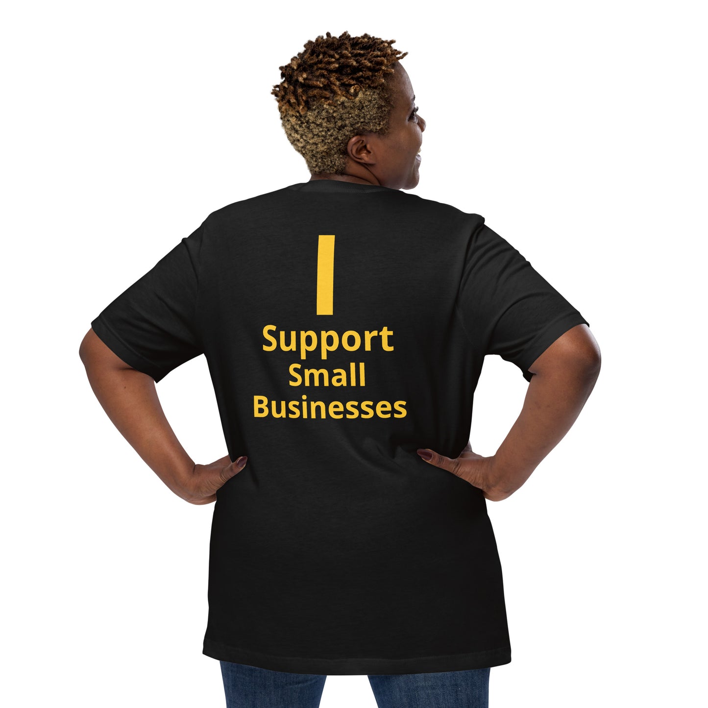 I SUPPORT SMALL BUSINESS Collection  Unisex t-shirt