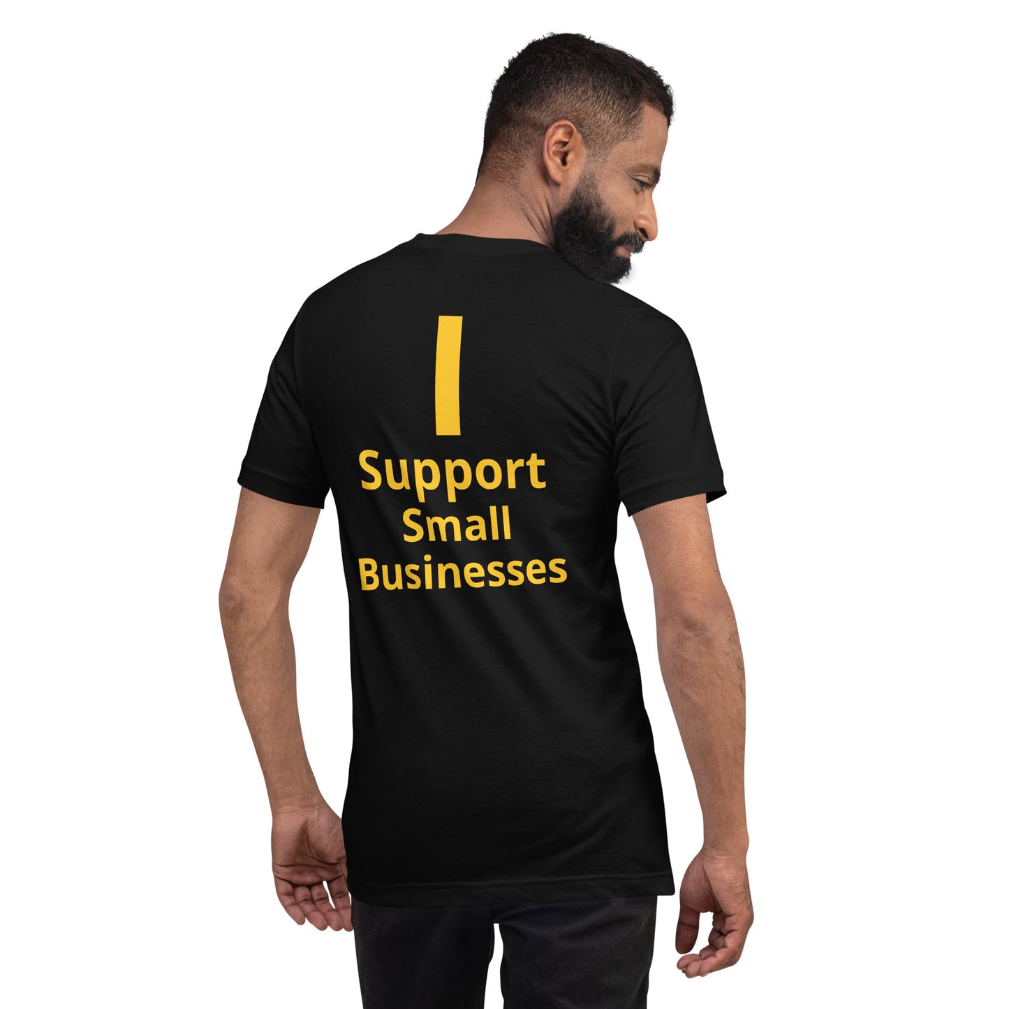 I SUPPORT SMALL BUSINESS Collection  Unisex t-shirt