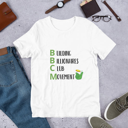 BUILDING BILLIONAIRES CLUB Movement   Unisex t-shirt